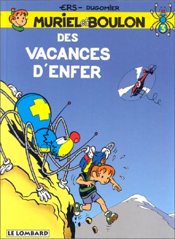 Des Vacances d'enfer