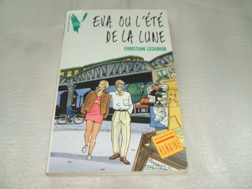 couverture de : Eva ou, l'&eacute;t&eacute; de la lune