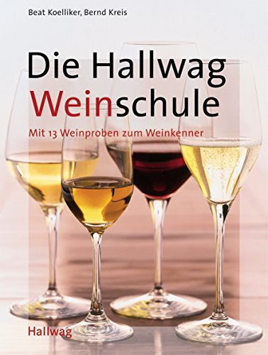 Download Hallwag Weinschule . Allgemeine Einführungen Download Hallwag Weinschule . Allgemeine Einführungen