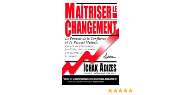 Amazon Fr Maitriser Le Changement Mastering Change Adizes Dr Ichak Livres