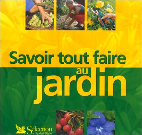 couverture de : Savoir tout faire au jardin