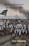 Image de Kriegsabenteuer in China 1900 (Die ferne Zeit 16)