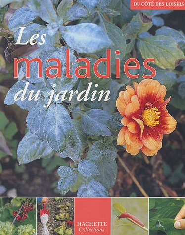 Les  maladies du jardin
