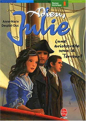 couverture de : Adieu julie: une aristocrate sous la terreur