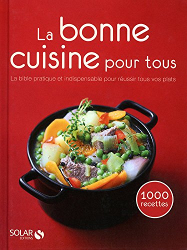 La bonne cuisine pour tous gratuit La bonne cuisine pour tous gratuit