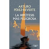 La hip&oacute;tesis m&aacute;s peligrosa (Hisp&aacute;nica)