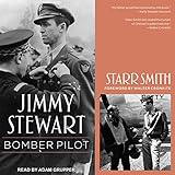 Jimmy Stewart: Bomber Pilot by