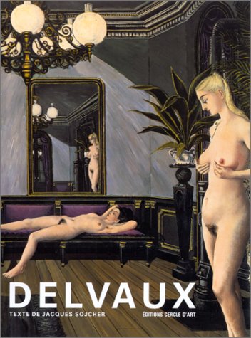 couverture de : Paul Delvaux ou la passion pu&eacute;rile