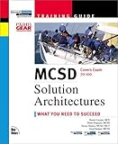 McSd: Solution Architectures (The Training Guide Series) by 