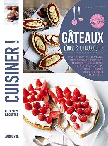 Gâteaux d'hier et d'aujourd'hui francais Gâteaux d'hier et d'aujourd'hui francais