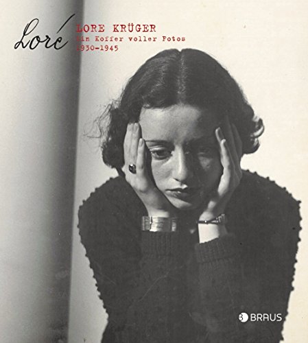 Lore Krüger. Ein Koffer voller Bilder: Fotografien 1934 bis 1944 von Lore Krüger (26. Januar 2015) Gebundene Ausgabe