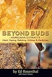 Image de Beyond Buds: Marijuana Extracts—Hash, Vaping, Dabbing, Edibles and Medicines