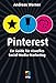 Pinterest: Ein Guide für visuelles Social-Media-Marketing (mitp/Die kleinen Schwarzen) by