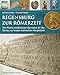 Regensburg zur Römerzeit: Von Roms nördlichster Garnison an der Donau zur ersten bairischen Hauptstadt (Archäologie in Bayern) by 