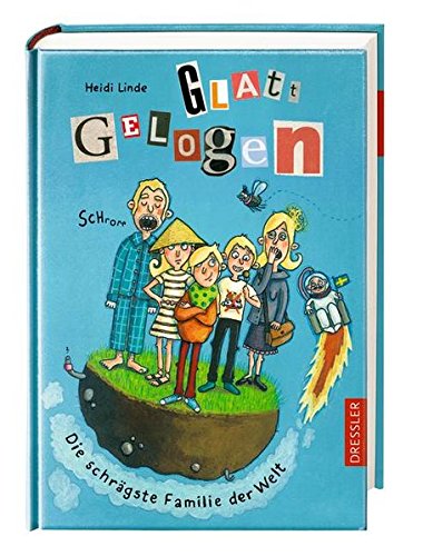 Preisvergleich Produktbild Glatt gelogen - Die schrägste Familie der Welt