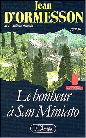 couverture de : Le bonheur &agrave; San Miniato