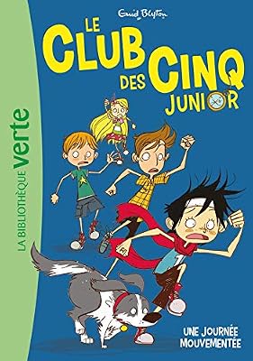 Hachette Jeunesse Le Club des Cinq junior 07 - Une journée mouvementée