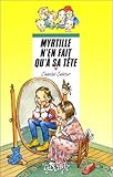 Myrtille n'en fait qu'à sa tête