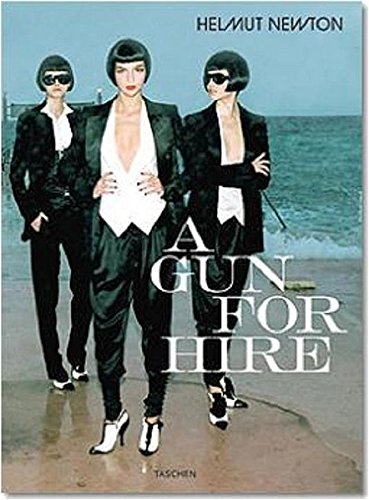 Helmut Newton, A Gun for Hire (Photo Books S.)