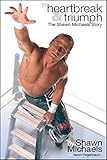 Image de Heartbreak & Triumph: The Shawn Michaels Story (WWE) (English Edition)