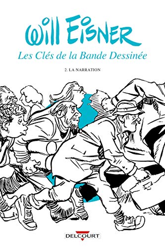 Clés de la bande dessinée T02: La narration Clés de la bande dessinée T02: La narration