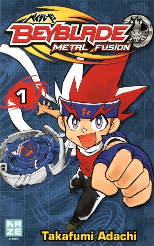 Beyblade Metal Fusion / Masters / Fury — Tome 1