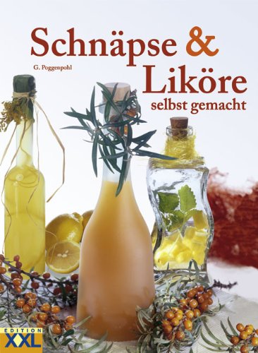 Download Schnäpse und Liköre: selbst gemacht Download Schnäpse und Liköre: selbst gemacht