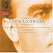 Produktbild Szymanowski: Complete Songs for voice and piano