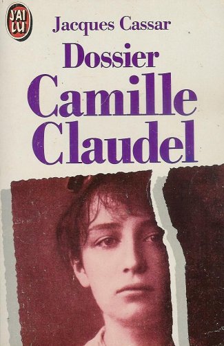 Download Dossier Camille Claudel : Présenté par Jeanne Fayard : Introduction de Monique Laurent : Collection : J'ai lu n° 2615 Download Dossier Camille Claudel : Présenté par Jeanne Fayard : Introduction de Monique Laurent : Collection : J'ai lu n° 2615
