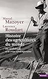 Histoire des agricultures du monde : Du néolithique à la crise contemporaine