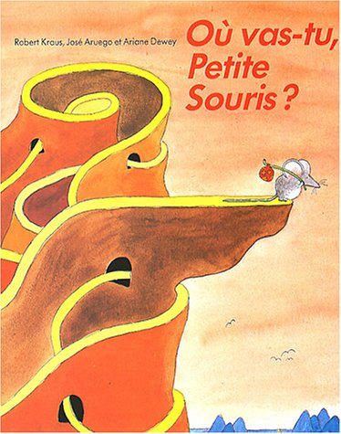 couverture de : O&ugrave; vas-tu, petite souris?
