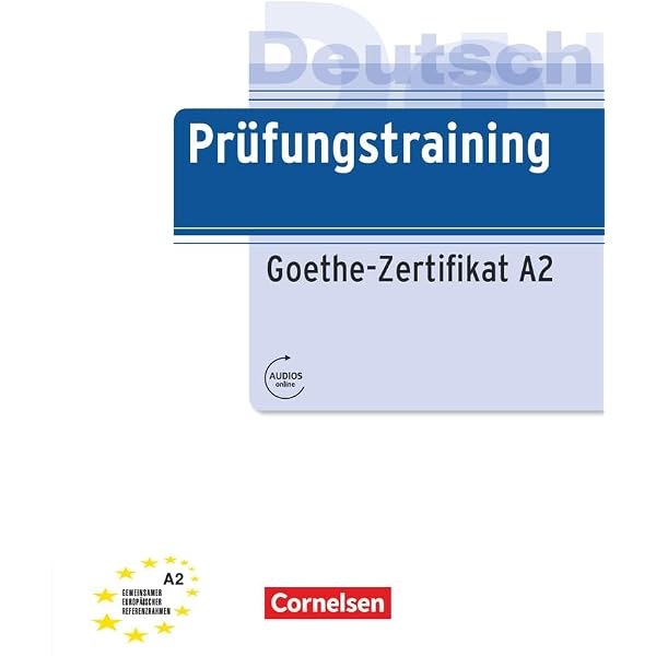 Mit Erfolg zum Goethe-Zertifikat: Ubungs- und Testbuch A2 mit