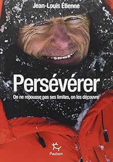jaquette livre Persévérer : On ne repousse pas ses limites, on les découvre