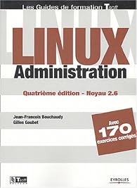 Book's Cover of Linux administration : Noyau 2.6