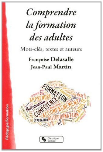 Book's Cover of Comprendre la formation des adultes  Motsclés textes et auteurs