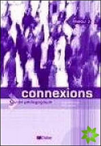 Connexions 3 : Guide pédagogique Connexions 3 : Guide pédagogique