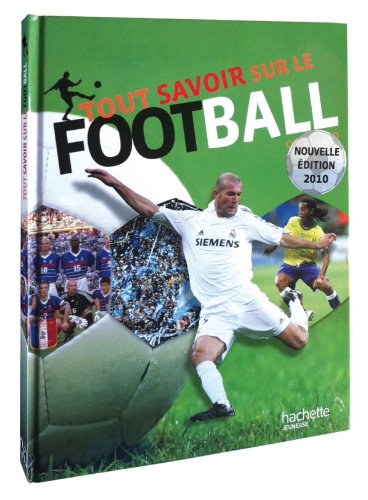 couverture de : Tout savoir sur le Football