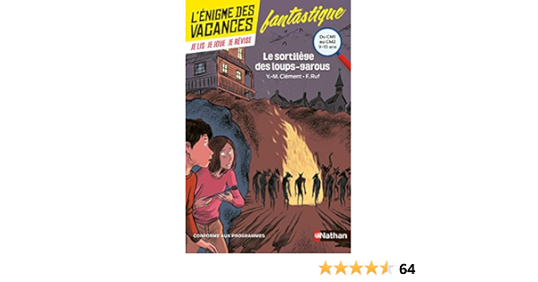 Amazon Fr L Enigme Des Vacances Le Sortilege Des Loups Garous Un Roman Jeu Pour Reviser Les Principales Notions Du Programme Cm1 Vers Cm2 9 10 Ans Clement Yves Marie Ruf Fabrice Amazon Fr L Enigme Des Vacances Le Sortilege Des Loups Garous Un Roman Jeu Pour Reviser Les Principales Notions Du Programme Cm1 Vers Cm2 9 10 Ans Clement Yves Marie Ruf Fabrice