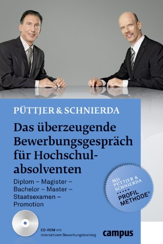Download Das überzeugende Bewerbungsgespräch für Hochschulabsolventen: Diplom - Magister - Bachelor - Master - Staatsexamen - Promotion Download Das überzeugende Bewerbungsgespräch für Hochschulabsolventen: Diplom - Magister - Bachelor - Master - Staatsexamen - Promotion