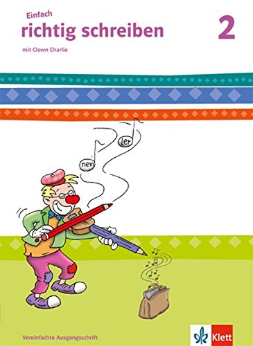 Einfach richtig schreiben 2. Ausgabe Bayern: Arbeitsheft Klasse 2