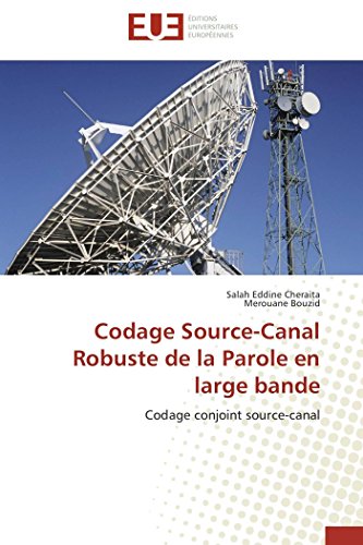 Codage Source-Canal Robuste de la Parole En Large Bande (Omn.Univ.Europ.)