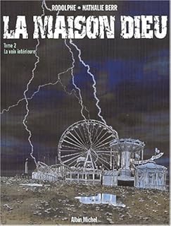 jaquette livre La Maison Dieu, tome 2 : La Voix intérieure