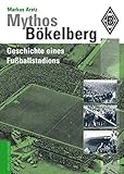 Image de Mythos Bökelberg: Geschichte eines Fußballstadions
