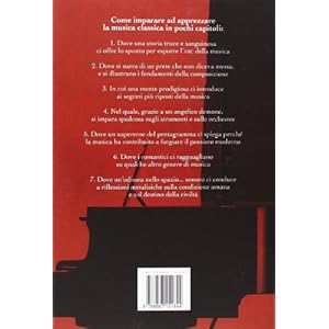 Mozart era un figo, Bach ancora di più. Come farsi sedurre dalla musica classica, in