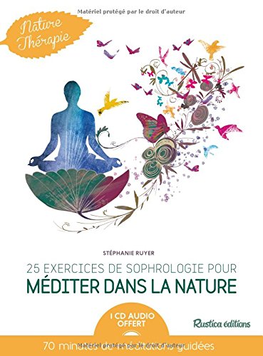couverture de : 25 exercices de sophrologie pour m&eacute;diter dans la nature