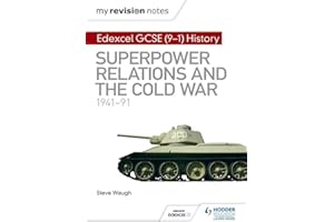 My Revision Notes: Edexcel GCSE (9-1) History: Superpower relations and the Cold War, 1941–91 (Hodder GCSE History for Edexcel)