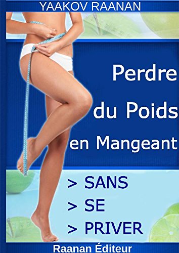 Perdre du poids en mangeant francais Perdre du poids en mangeant francais