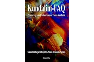 Kundalini-FAQ: Praxis-Fragen und Antworten zum Thema Kundalini