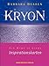 Kryon - Ein Kurs in Liebe: Inspirationskarten by 