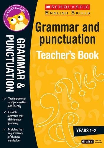 Grammar and Punctuation Teacher Resource for teaching children ages 5 to 7 (Years 1-2). Covers parts of speech, capitalisation, sentence construction, punctuation and more.(Scholastic English Skills)